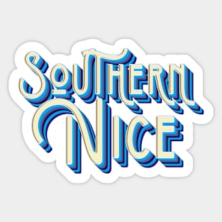 Southern Nice Sticker